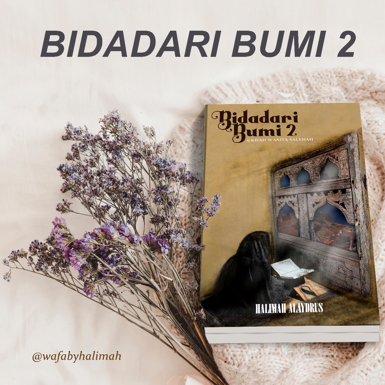Buku Bidadari Bumi 2 by Ustadzah Halimah Alaydrus