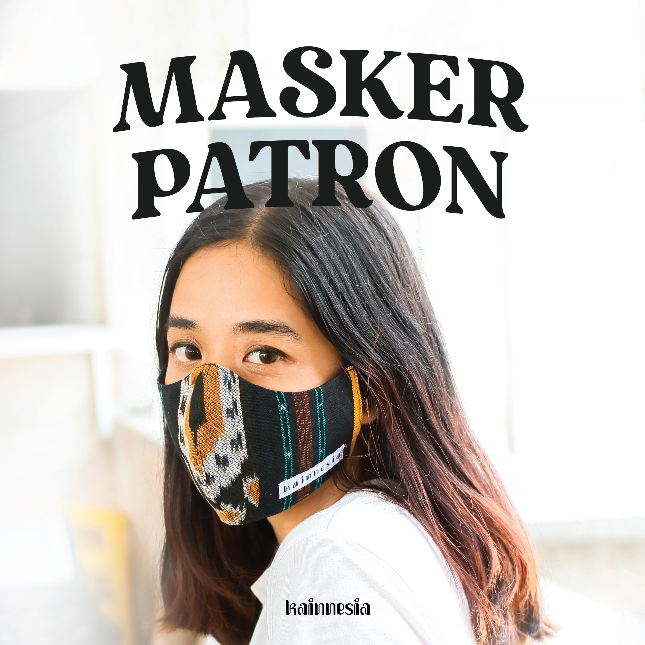 MASKER PATRON - EARLOOP / NON HIJAB - BAHAN TENUN