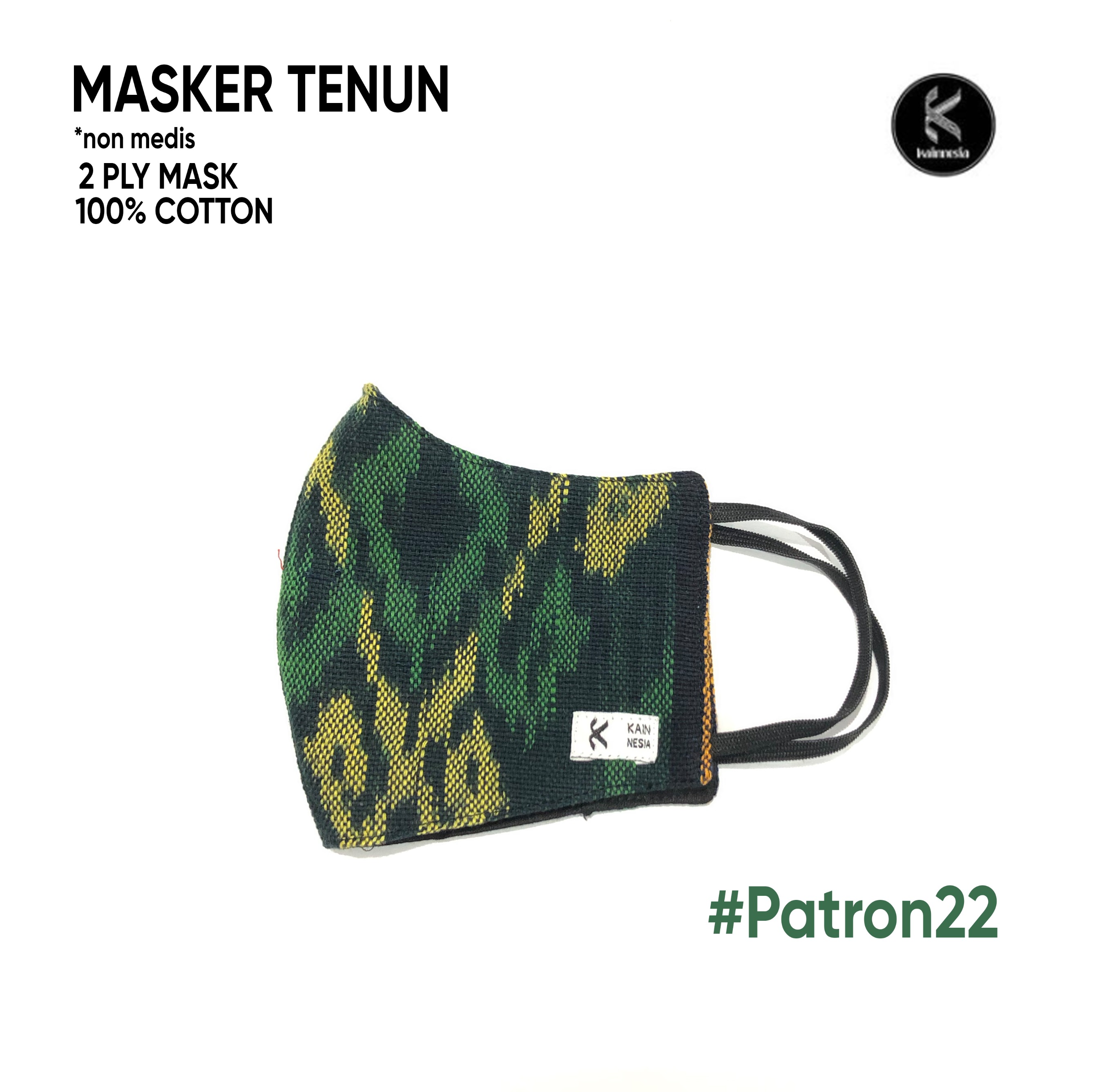 MASKER PATRON - EARLOOP / NON HIJAB - BAHAN TENUN