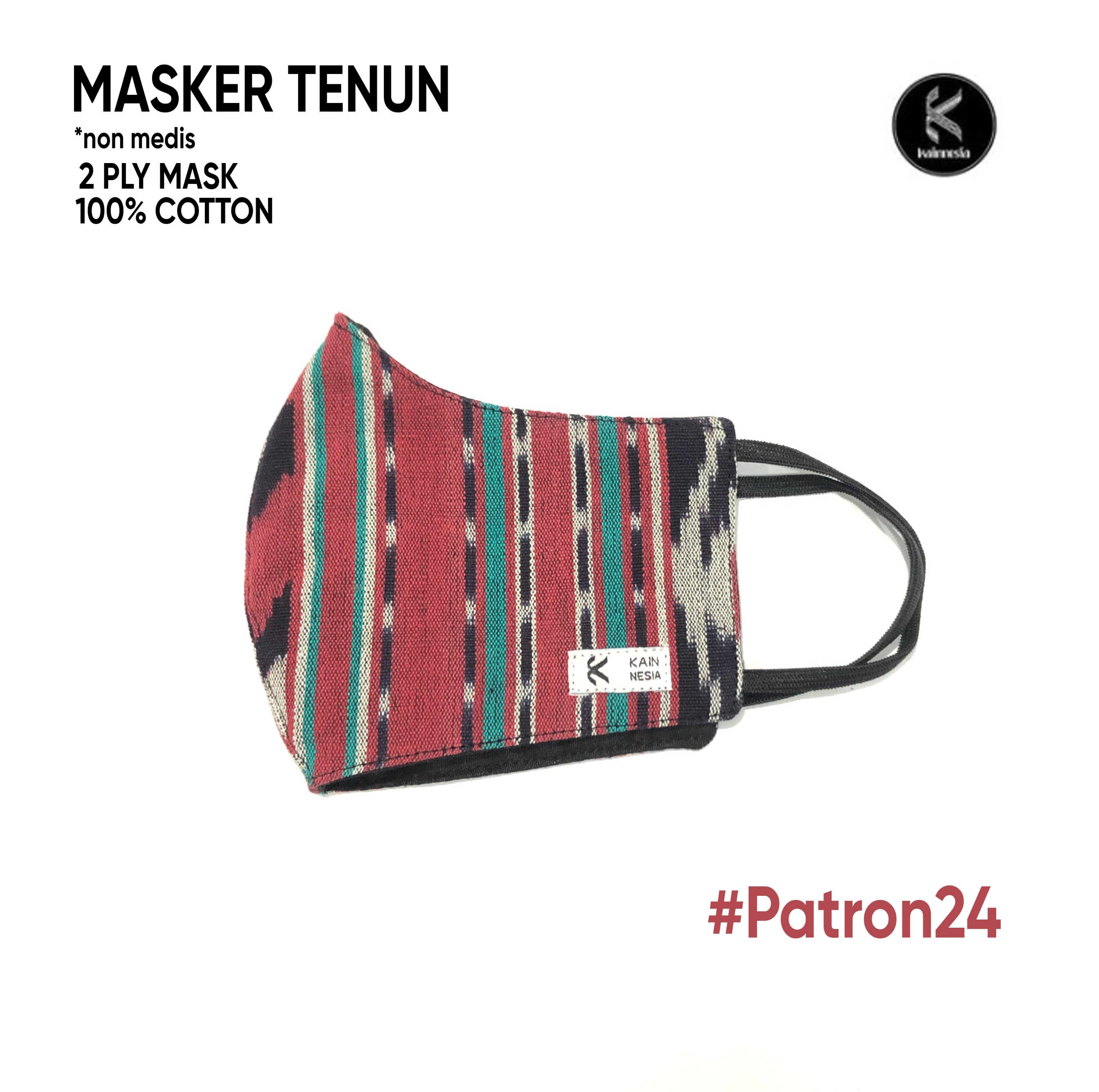MASKER PATRON - EARLOOP / NON HIJAB - BAHAN TENUN