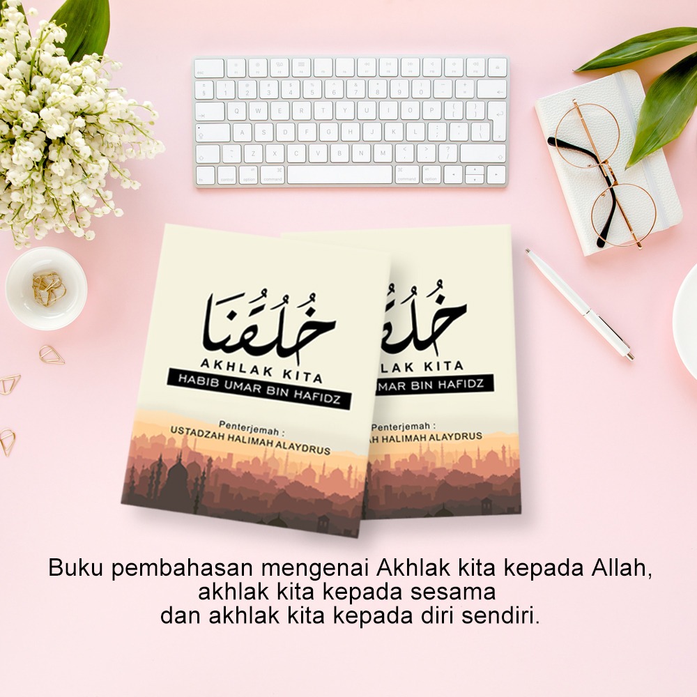 Buku Akhlak Kita by Ustadzah Halimah Alaydrus