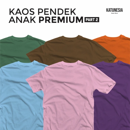 Image of [PART 2] KAOS PREMIUM ANAK PENDEK