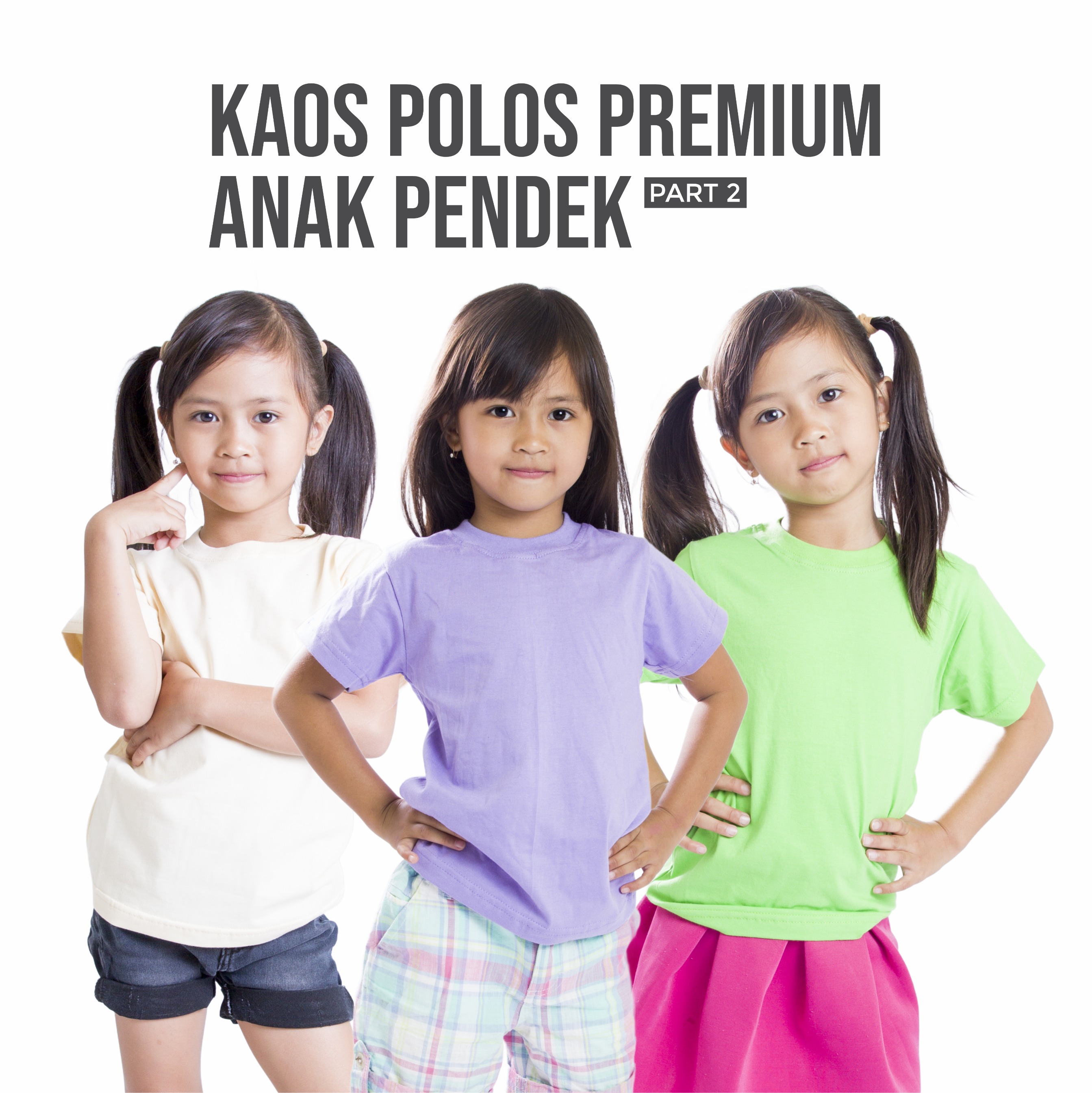 [PART 2] KAOS PREMIUM ANAK PENDEK