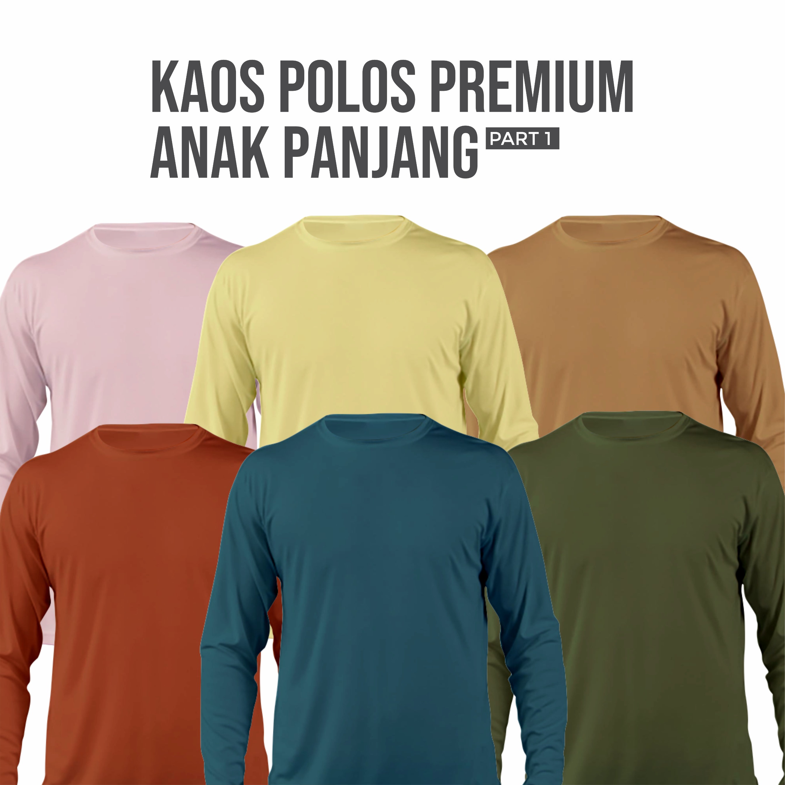 [PART 1] KAOS PREMIUM ANAK PANJANG