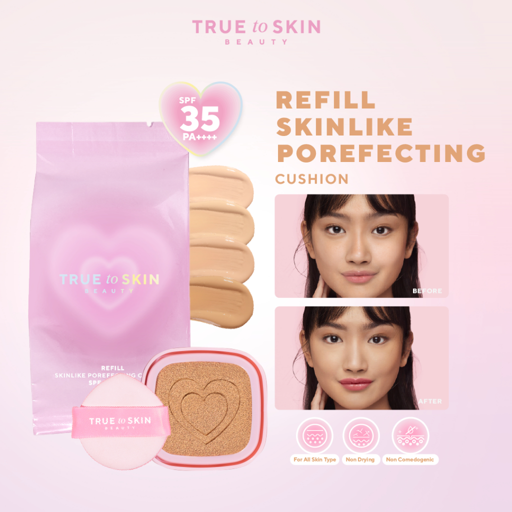 REFILL CUSHION - True to Skin Skinlike Porefecting Cushion SPF 35 PA++++