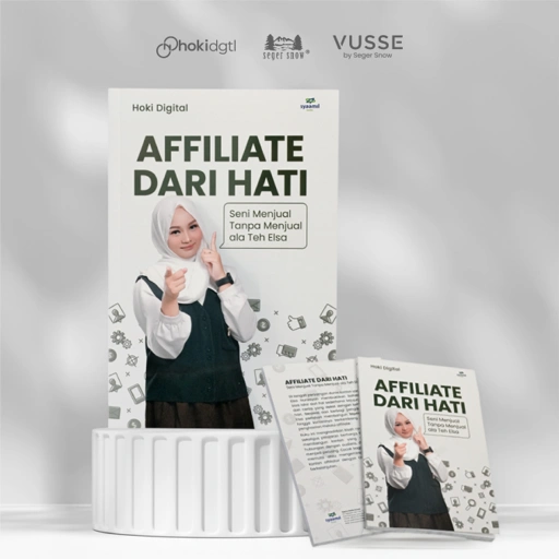 Image of Hoki | Buku Elsa Affiliate Dari Hati | Panduan Affiliate Marketing untuk Pemula | Cara Jualan Tanpa Hard Selling | Tips Membuat Konten Affiliate yang Menghasilkan Komisi