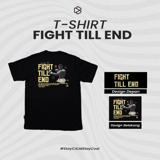 Image of T-Shirt Fight Till End Black - Kaos Distro Pria Lengan Pendek