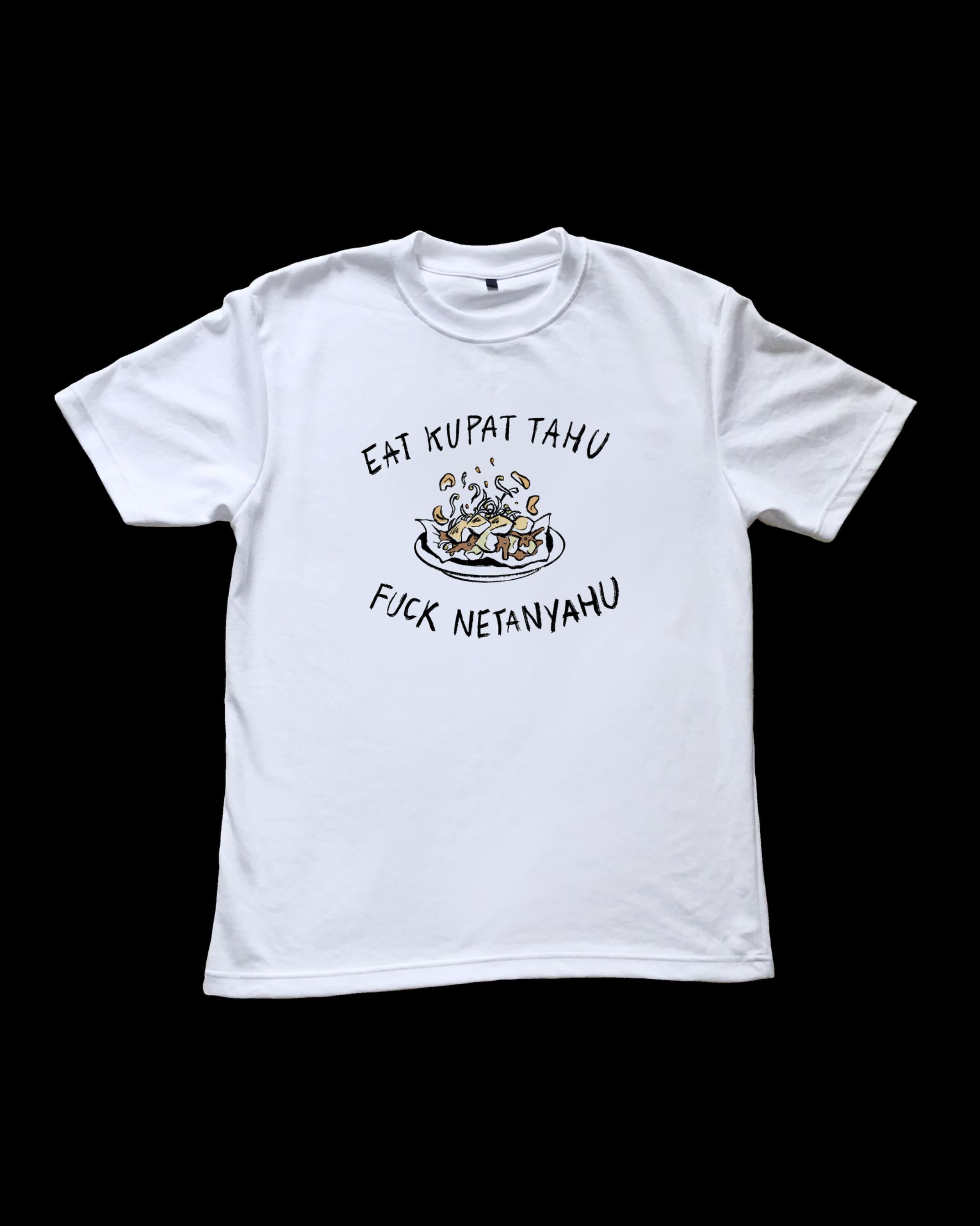 Eat Kupat Tahu, Fuck Netanyahu T-shirt