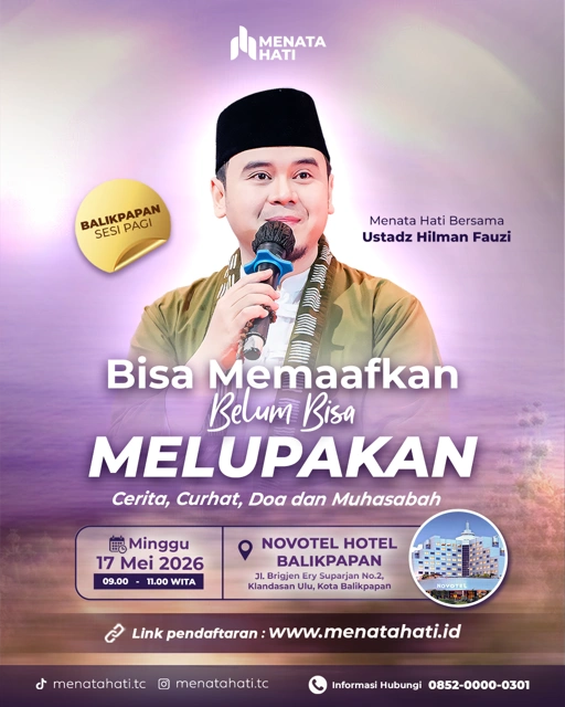 Image of MH Balikpapan Sesi Jam 09 | Bisa Memaafkan Belum Bisa Melupakan | Minggu, 17 Mei 2026