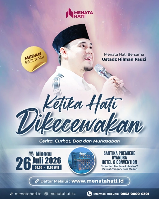 Image of MH Medan Sesi Jam 09 | Ketika Hati Dikecewakan | Minggu, 26 Juli 2026