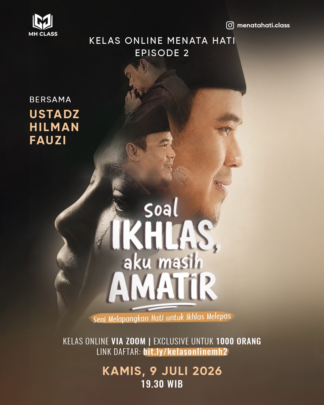 Soal Ikhlas, Aku masih Amatir | Kelas Online Ustadz Hilman Fauzi | 9 Juli 2026