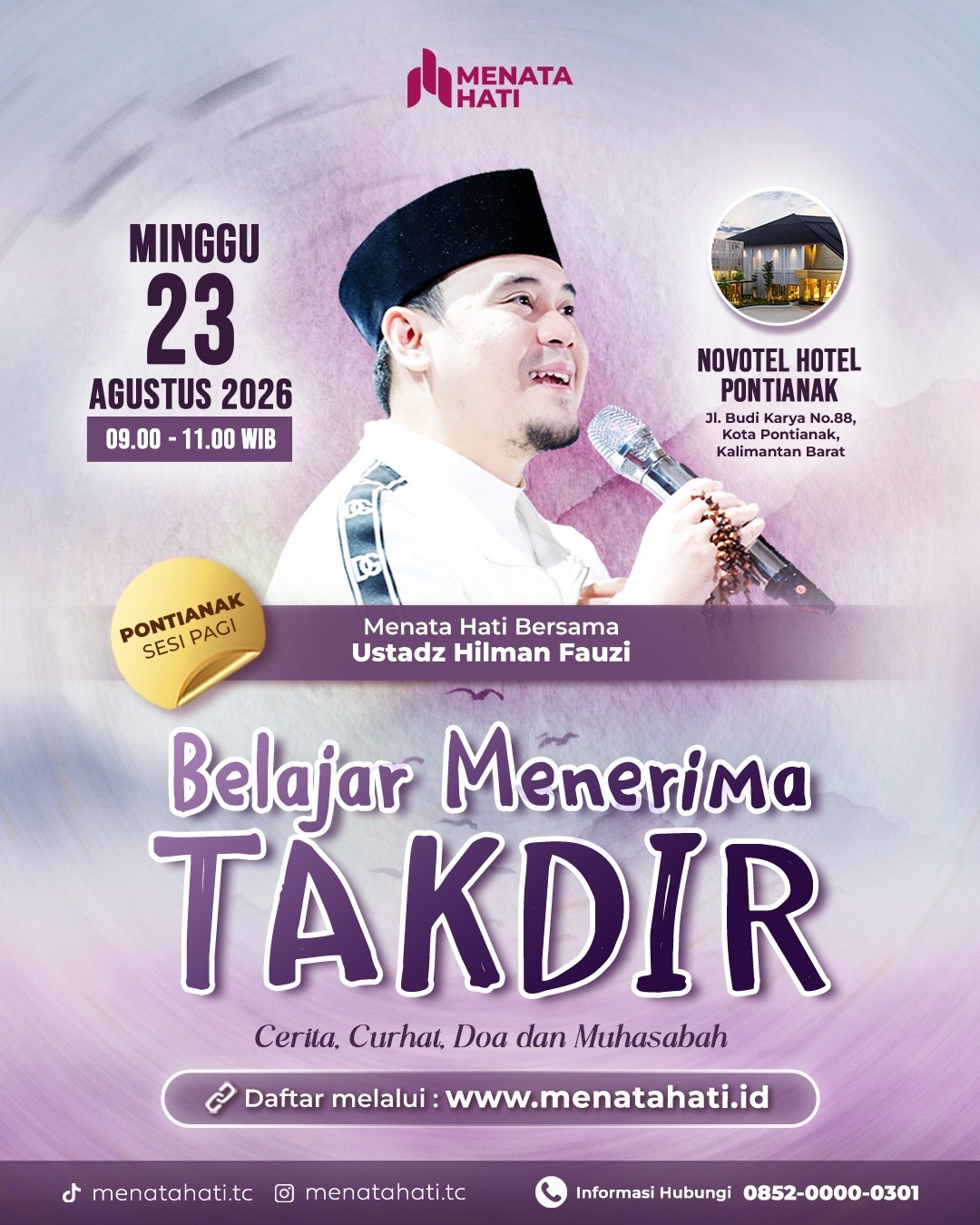 MH Pontianak Sesi Jam 09 | Belajar Menerima Takdir | Minggu, 23 Agustus 2026
