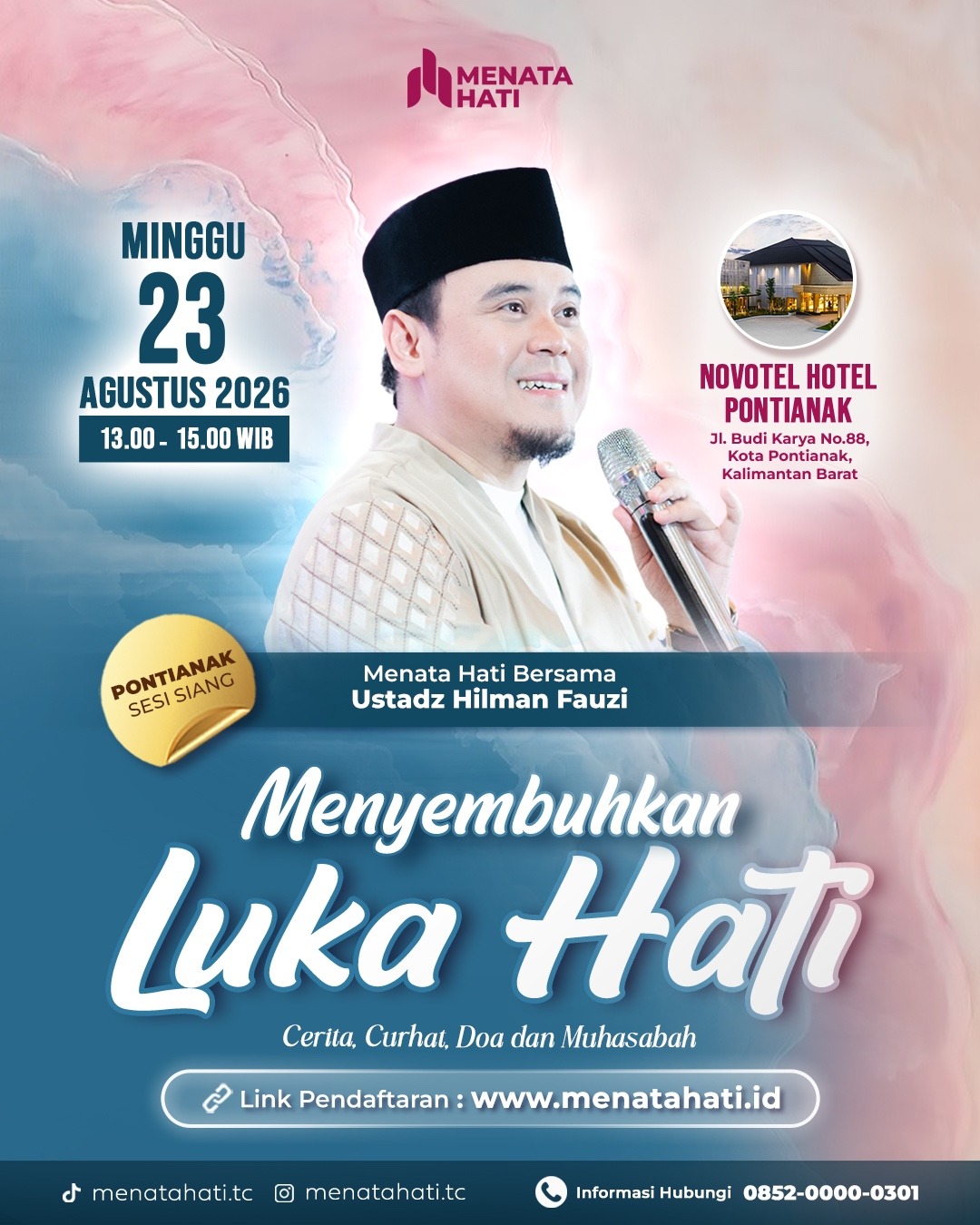 MH Pontianak Sesi Jam 13 | Menyembuhkan Luka Hati | Minggu, 23 Agustus 2026