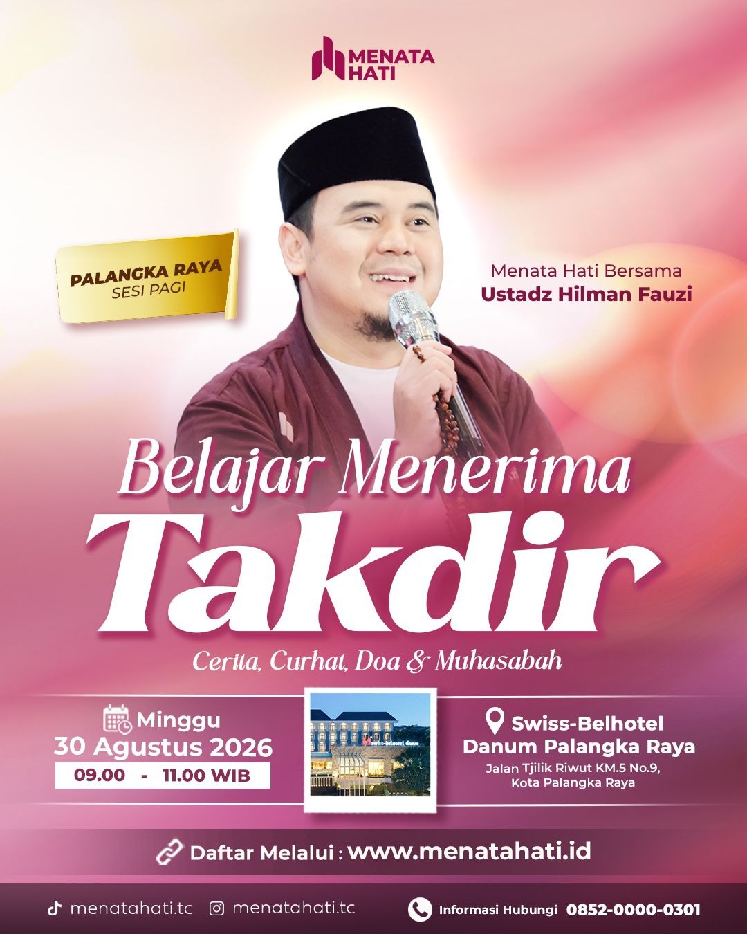 MH Palangkaraya Sesi Jam 09 | Belajar Menerima Takdir | Minggu, 30 Agustus 2026