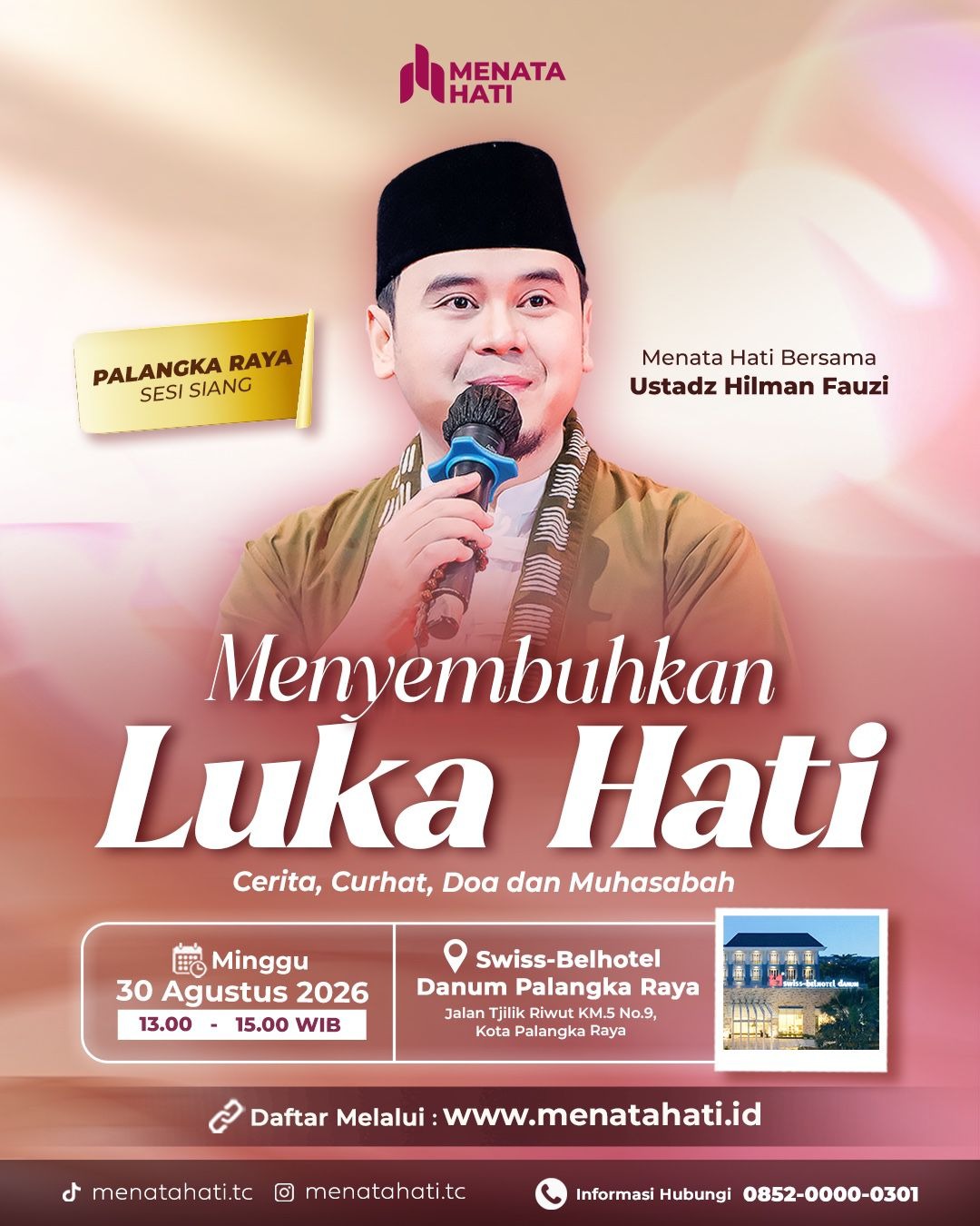 MH Palangkaraya Sesi Jam 13 | Menyembuhkan Luka Hati | Minggu, 30 Agustus 2026