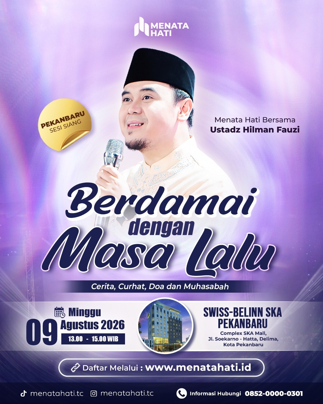 MH Pekanbaru Sesi Jam 13 | Berdamai Dengan Masa Lalu | 09 Agustus 2026