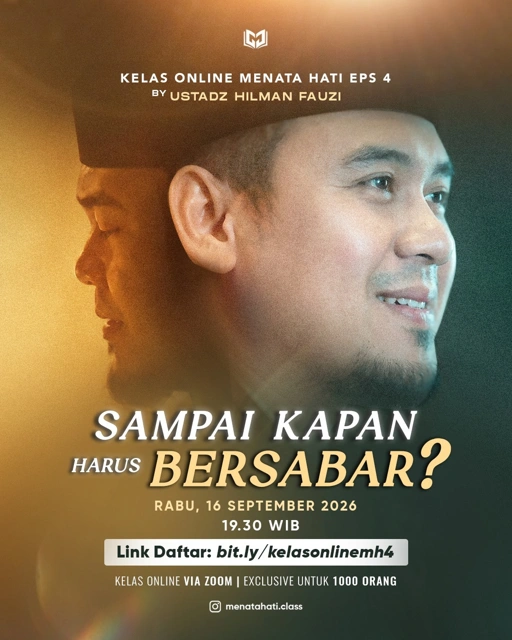 Sampai Kapan Harus Bersabar | Kelas Online Ustadz Hilman Fauzi | 16 2026 September 2026