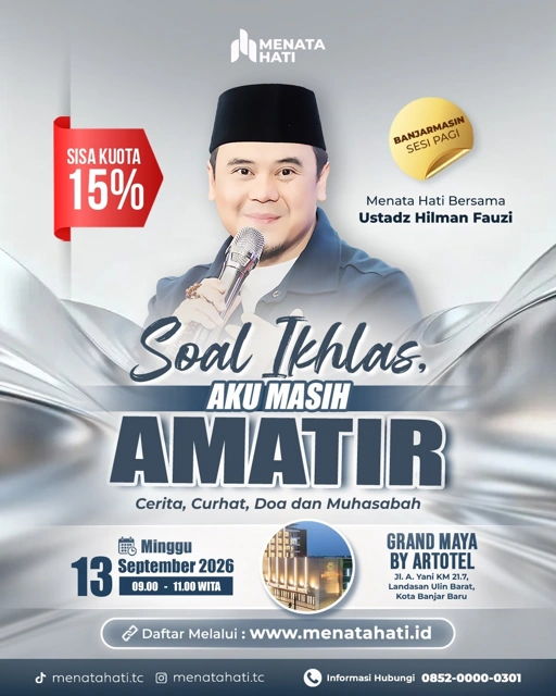MH Banjarmasin | Sesi Jam 09 | Soal Ikhlas, Aku Masih Amatir | Minggu, 13 September 2026