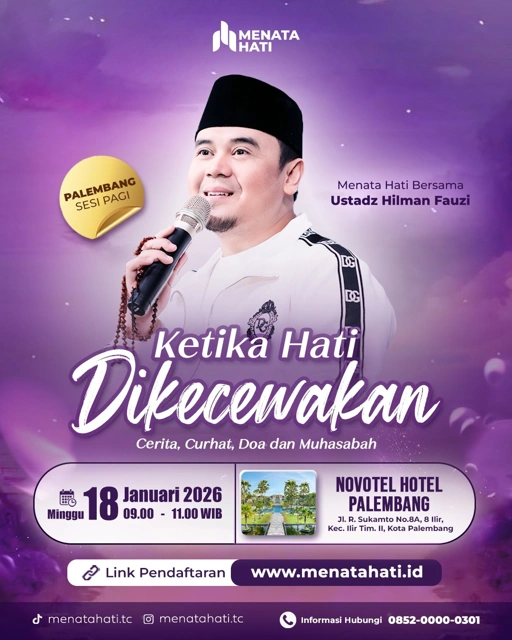 Image of MH Palembang Sesi Jam 09 | Ketika Hati Dikecewakan