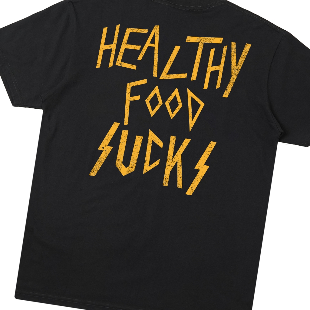 Lawless Burgerbar - Healthy Food Sucks T-shirt - Black