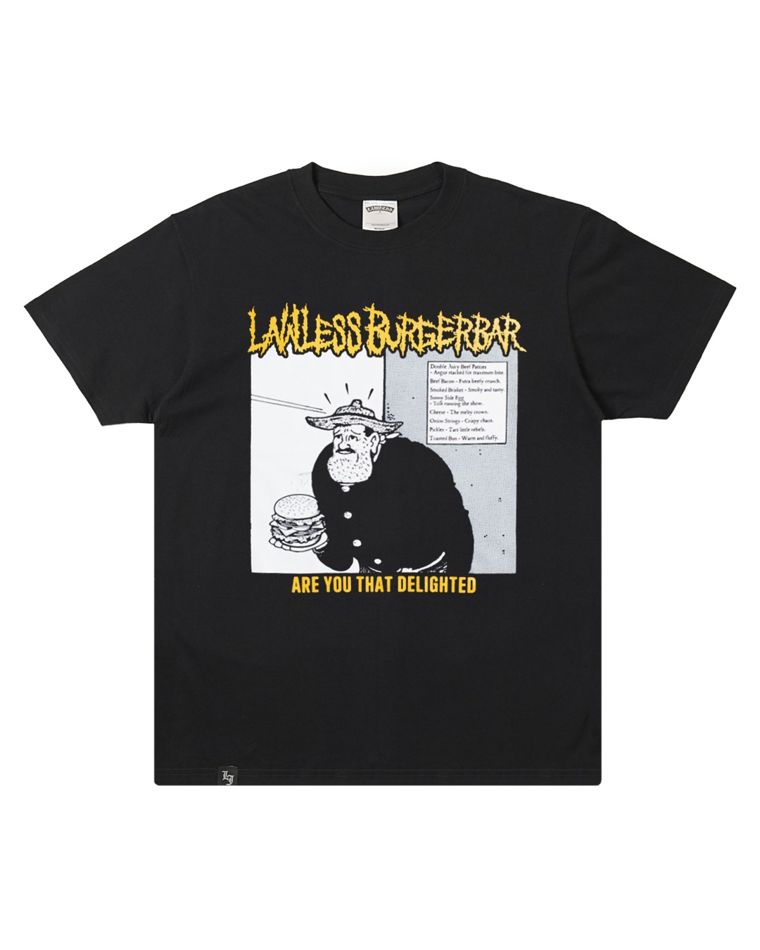 Lawless Burgerbar - Are Your Delighted T-Shirt - Black