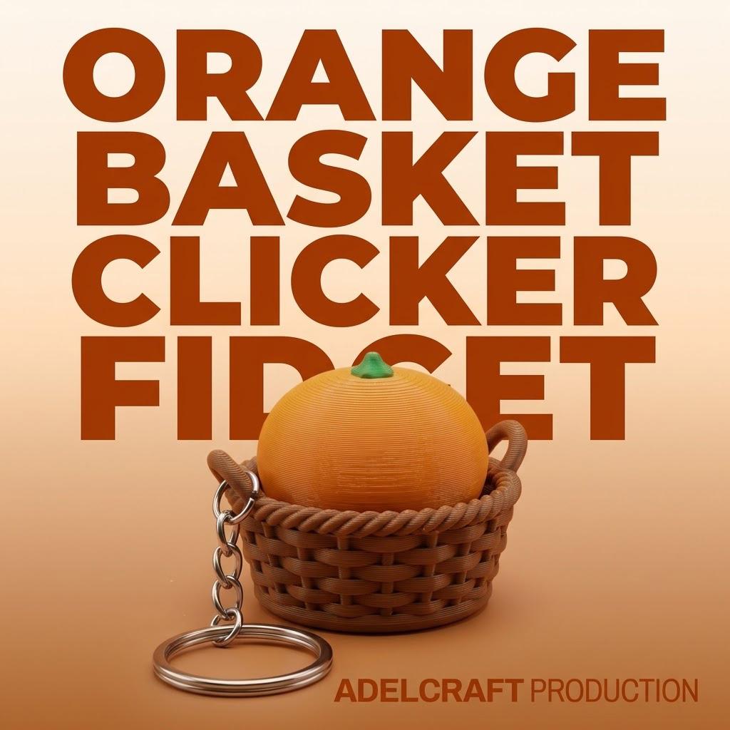 Ktmstore - Orange Basket Clicker Fidget Keranjang Jeruk Oren Gantungan Kunci Mechanical Keyboard 3D ASMR PETG