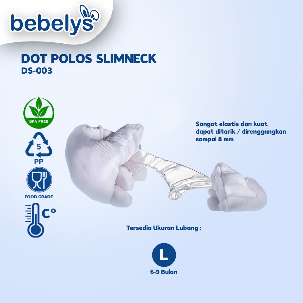 Bebelys Dot Bayi Polos Slimneck BPA Free DS-003