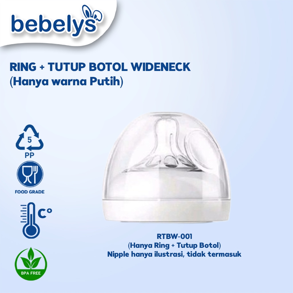 Bebelys Ring + Tutup Botol Susu Wideneck RTBW-001 5cm Aksesoris Botol Bayi BPA Free