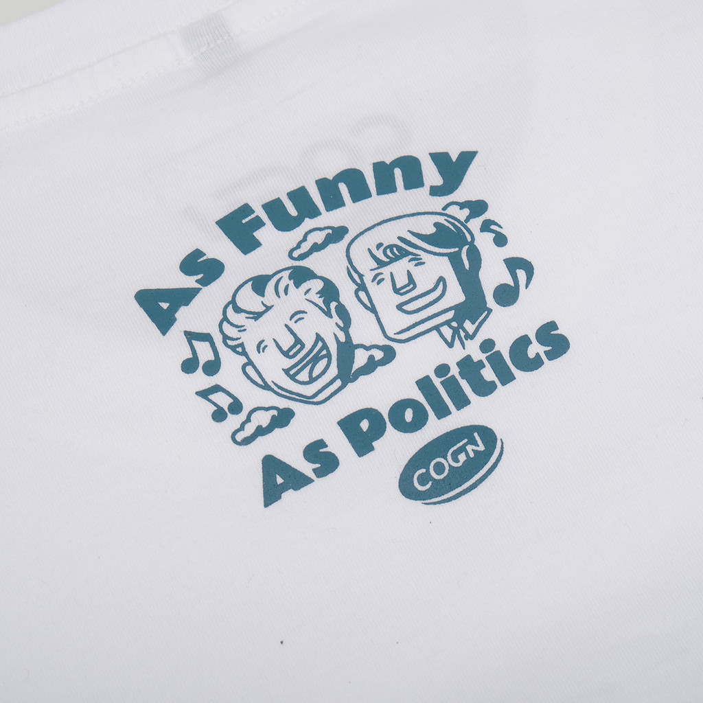 As Funny As Politics Tee