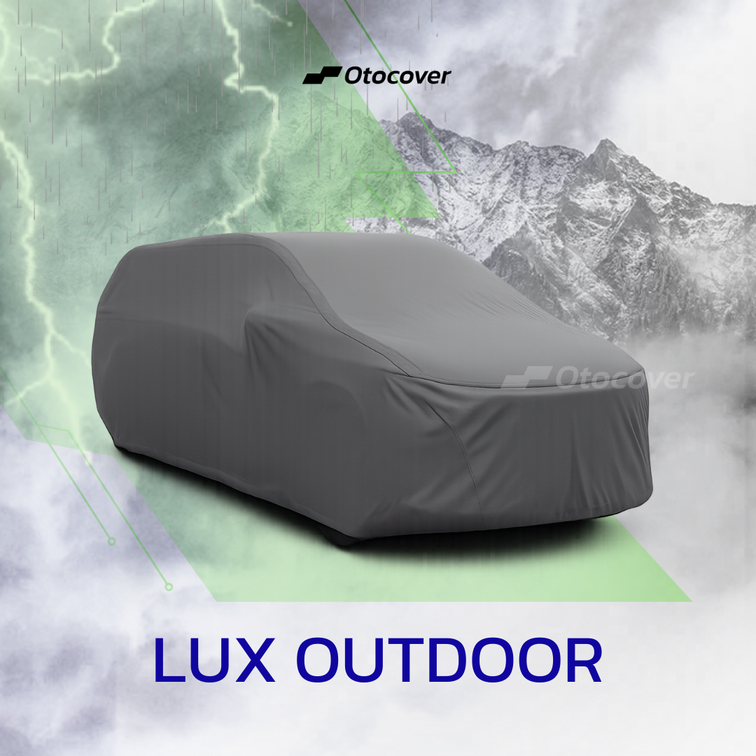 CAR COVER LUX OUTDOOR | Perlindungan Ekstra Tangguh untuk Cuaca Tropis Indonesia