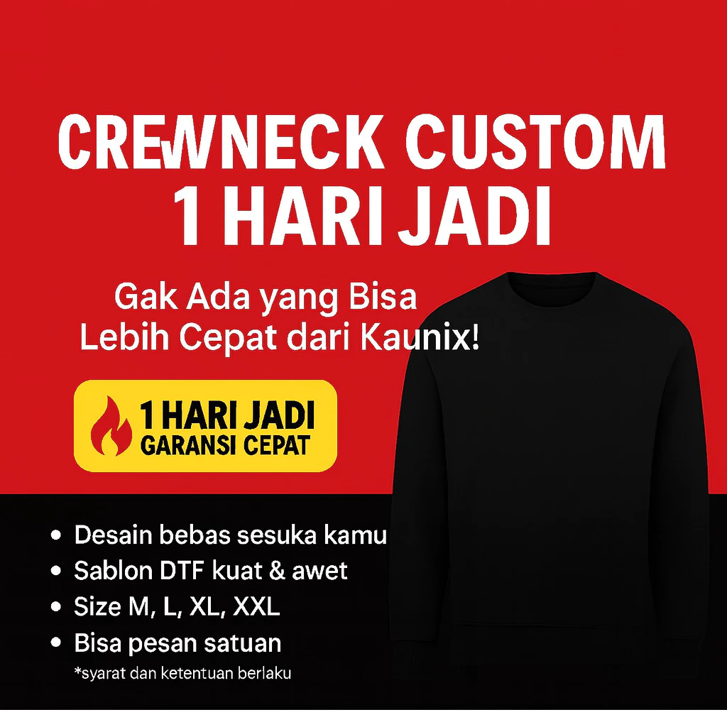 KAUNIX - CREWNECK CUSTOM DESIGN - Bebas pilih desain request - sweater sablon print DTF 3D
