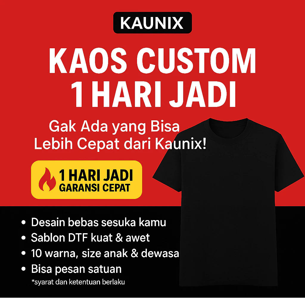 KAUNIX KAOS Custom Design | Atasan Pria Wanita Premium Kaos 3D | T shirt | Kaos Sablon