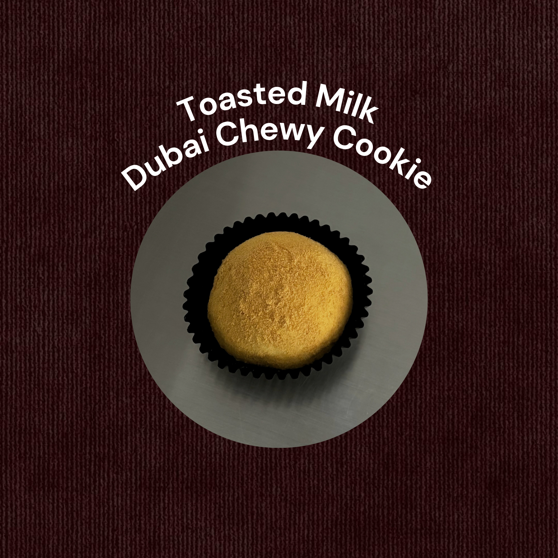 Toasted Milk Dubai Chewy Cookie