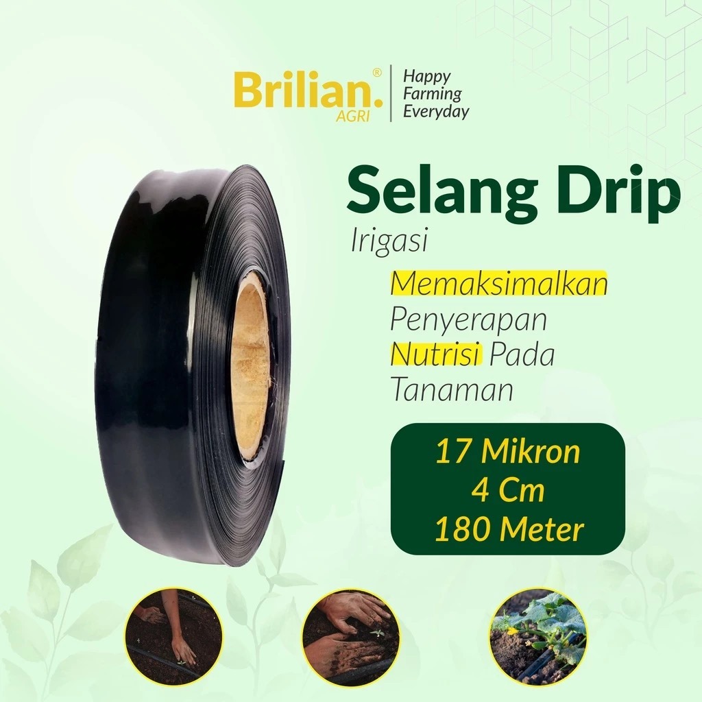 BRILIAN - Selang Drip Irigasi Pertanian 17 micron 4 cm 180 meter