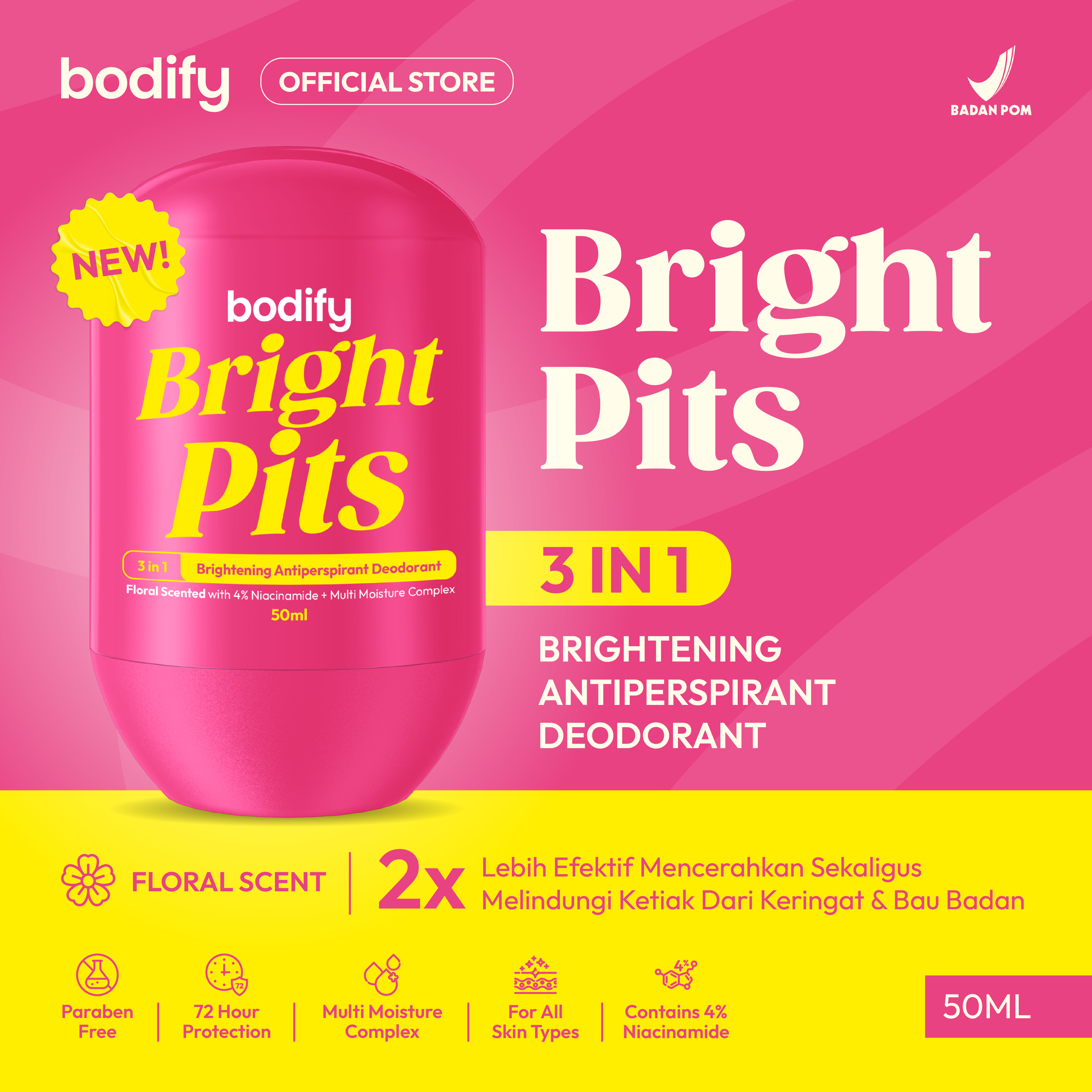 BODIFY BRIGHT PITS 3in1 Brightening Antiperspirant Deodorant Roll On 50ml Mencerahkan, Aman untuk Kulit Sensitif, Lawan Bau Badan & Keringat Berlebih