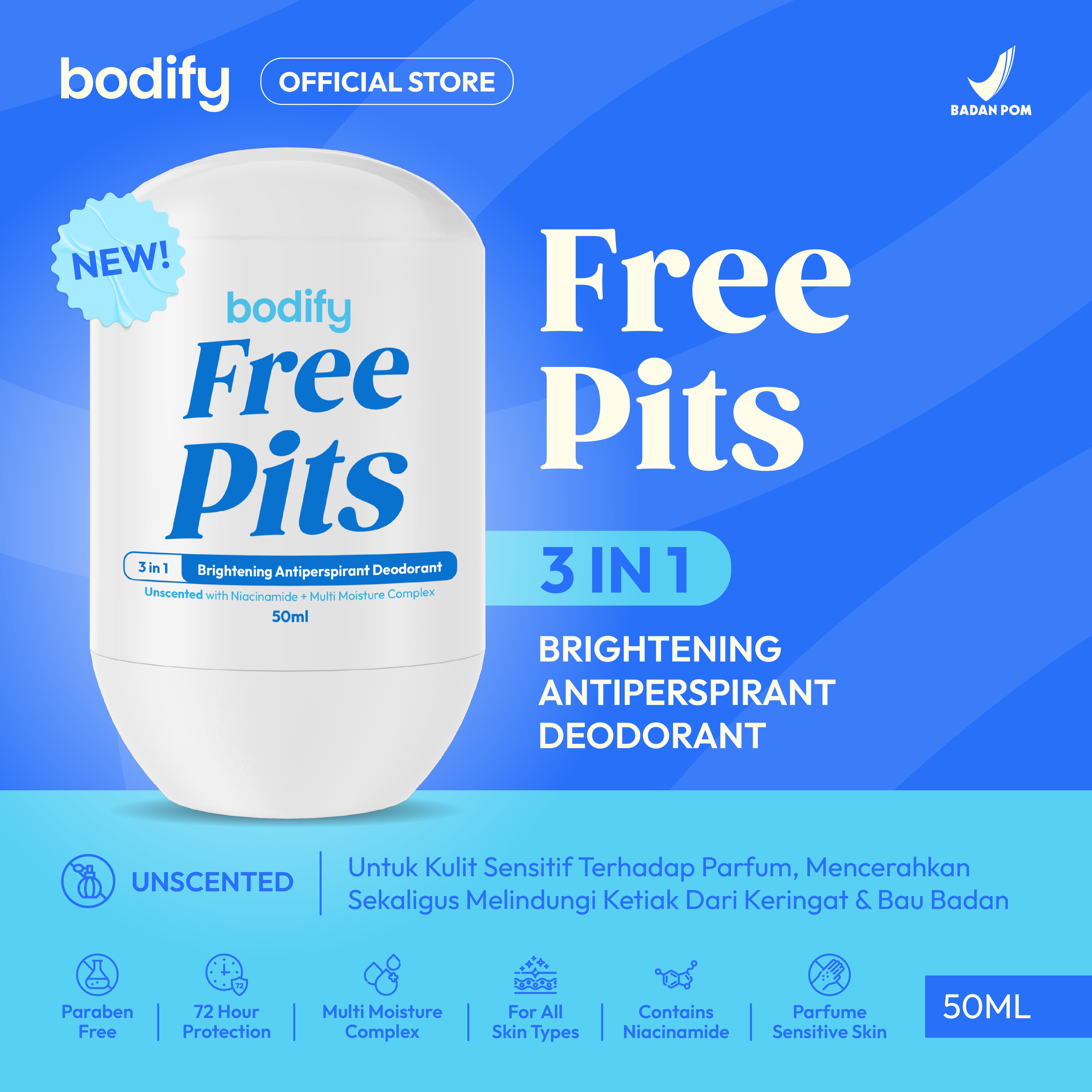 BODIFY FREE PITS 3in1 Brightening Antiperspirant Deodorant Roll On 50ml Mencerahkan, Aman untuk Kulit Sensitif, Lawan Bau Badan & Keringat Berlebih