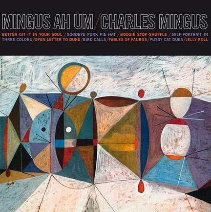 Charles Mingus – Mingus Ah Um