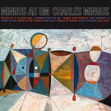 Charles Mingus – Mingus Ah Um