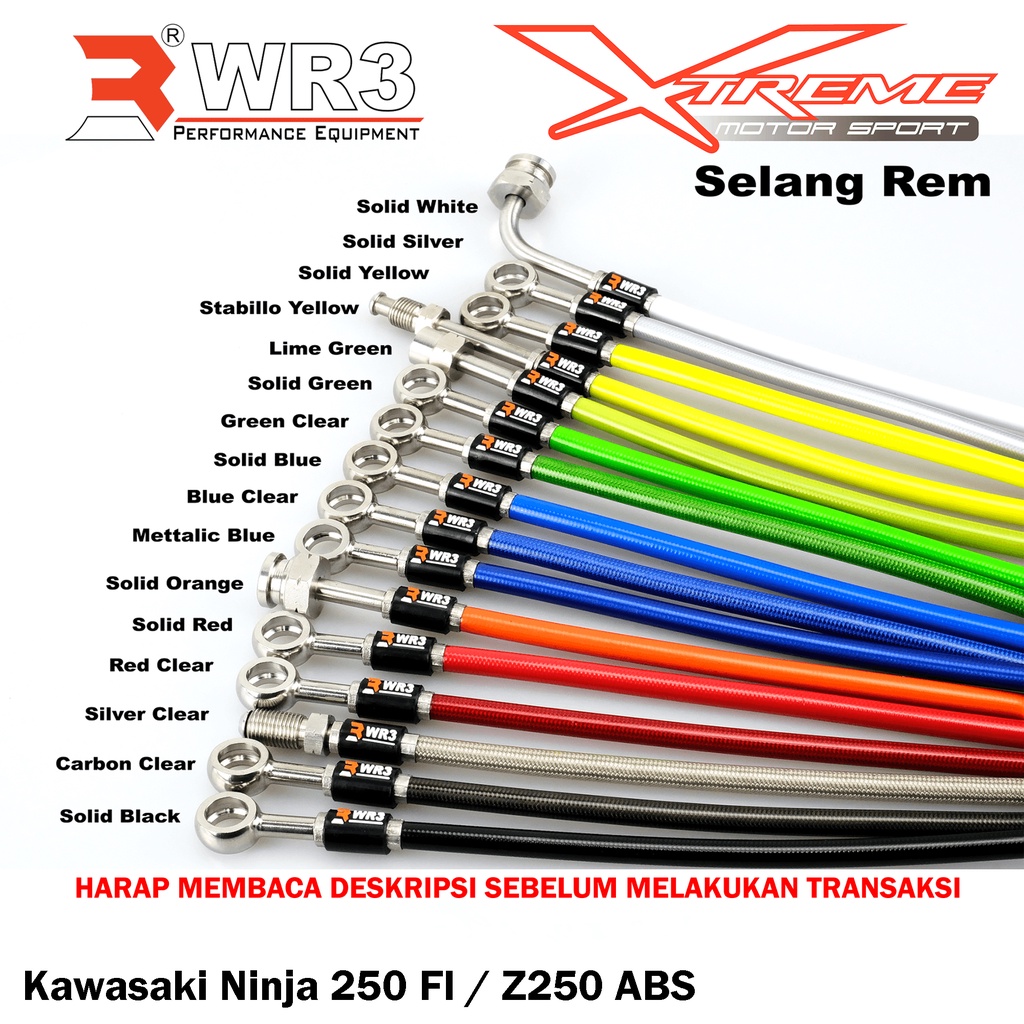 Selang Rem WR3 Kawasaki Ninja 250 Fi OLD / 18 UP / Kawasaki Z250 ABS