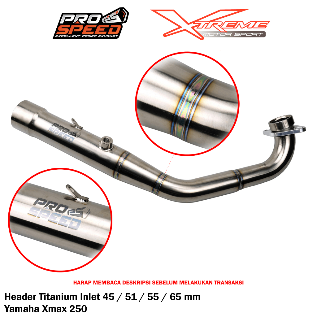 Header / Pipa Knalpot Prospeed Untuk XMAX 250 Stainless / Titanium
