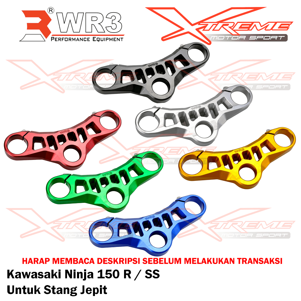 Segitiga Stang Triple Clamp WR3 Kawasaki Ninja 150 RR / R / SS / 150R / 150RR / 150SS / NSR 150SP