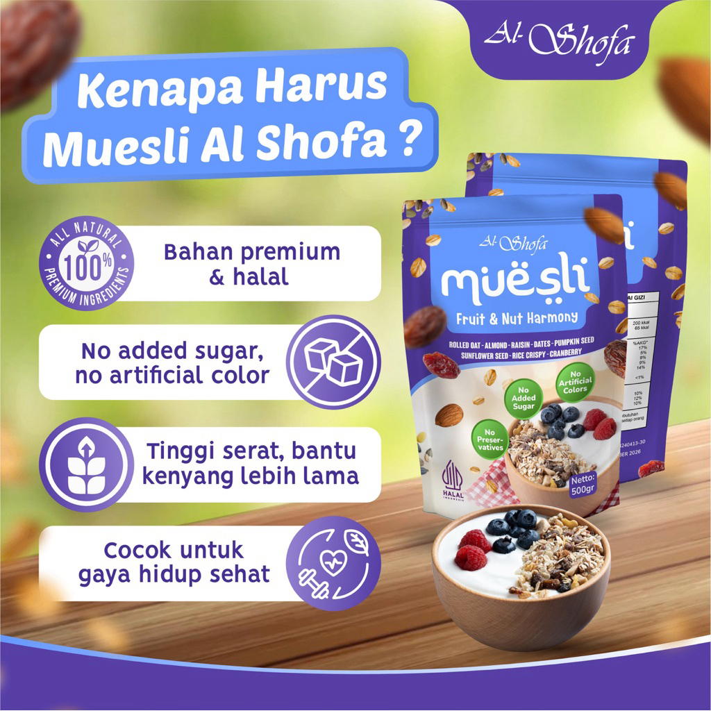 Muesli Al Shofa 500gr – Fruit & Nut Harmony | Rolled Oat Almond Kismis Kurma Cranberry | Healthy Breakfast Tanpa Pengawet