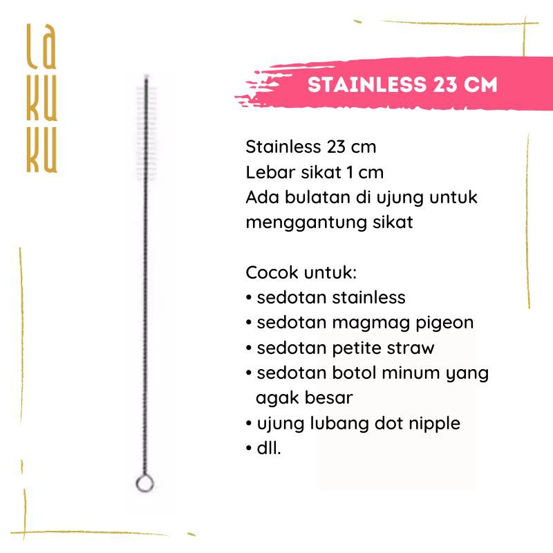 Lakuku - Sikat Botol dan Sedotan - Stainless Brush 17,5 cm atau 23 cm