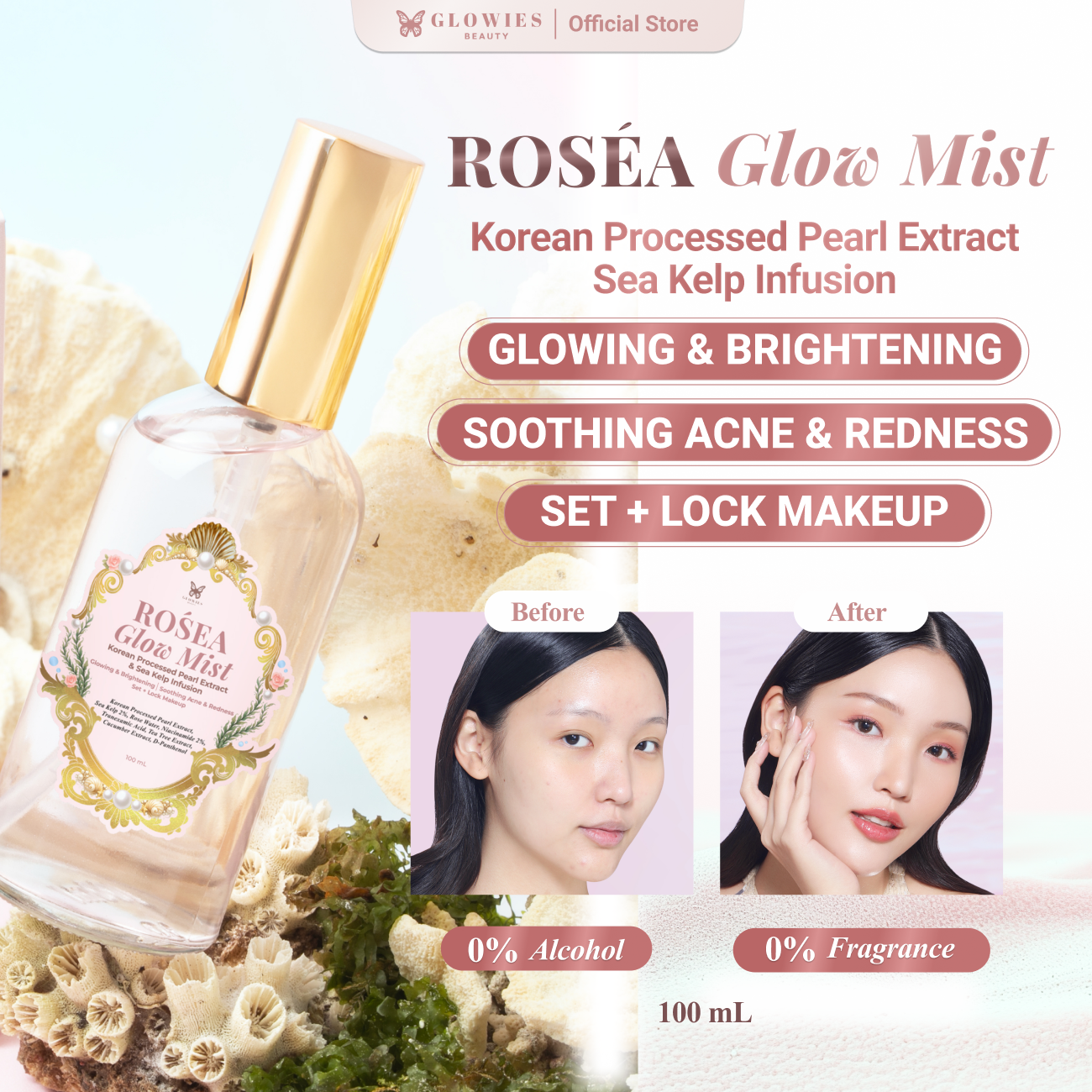 GLOWIES BEAUTY RoSéa Glow Mist Face
Mist Pearl Extract with Korean Technology
Menjaga kelembapan dan elastisitas kulit Membantu mencerahkan kulit meratakan dan membantu menyamarkan noda hitam
