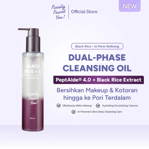 Finally Found You! Black Rice + AI Pore-Refining Dual-Phase Cleansing Oil 200mL | Cleansing Oil Pembersih Makeup & Pori untuk Mengangkat Kotoran dan Minyak Berlebih