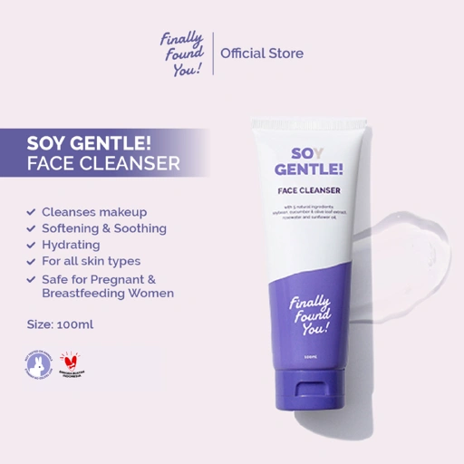 Finally Found You! Soy Gentle Face Cleanser - 2in1 Makeup Remover dan Sabun Cuci Muka pH-Balanced Untuk Semua Jenis Kulit 100mL