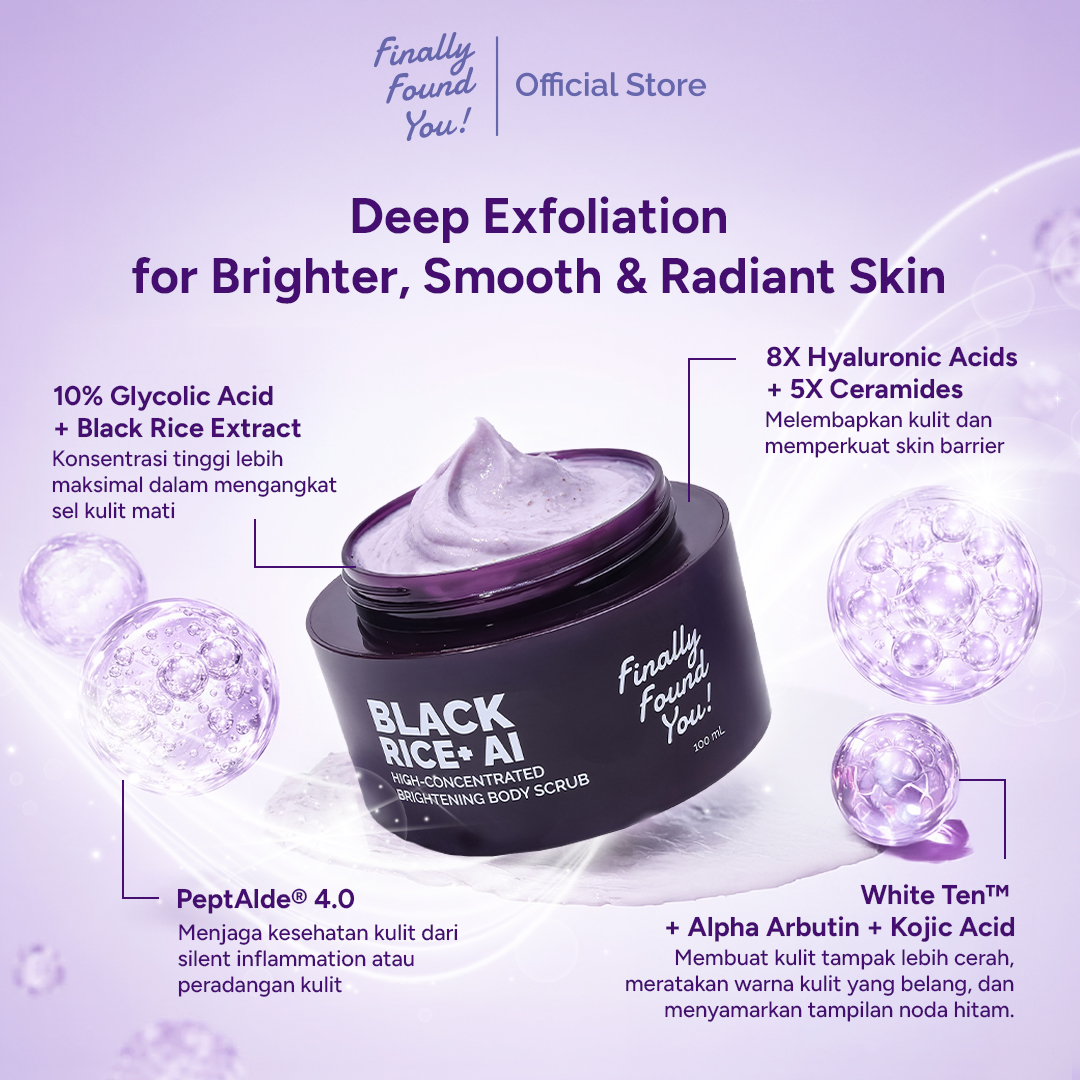Finally Found You! BLACK RICE+ AI High-Concentrated Brightening Body Scrub | Lulur Badan Pencerah untuk Kulit Kusam & Belang