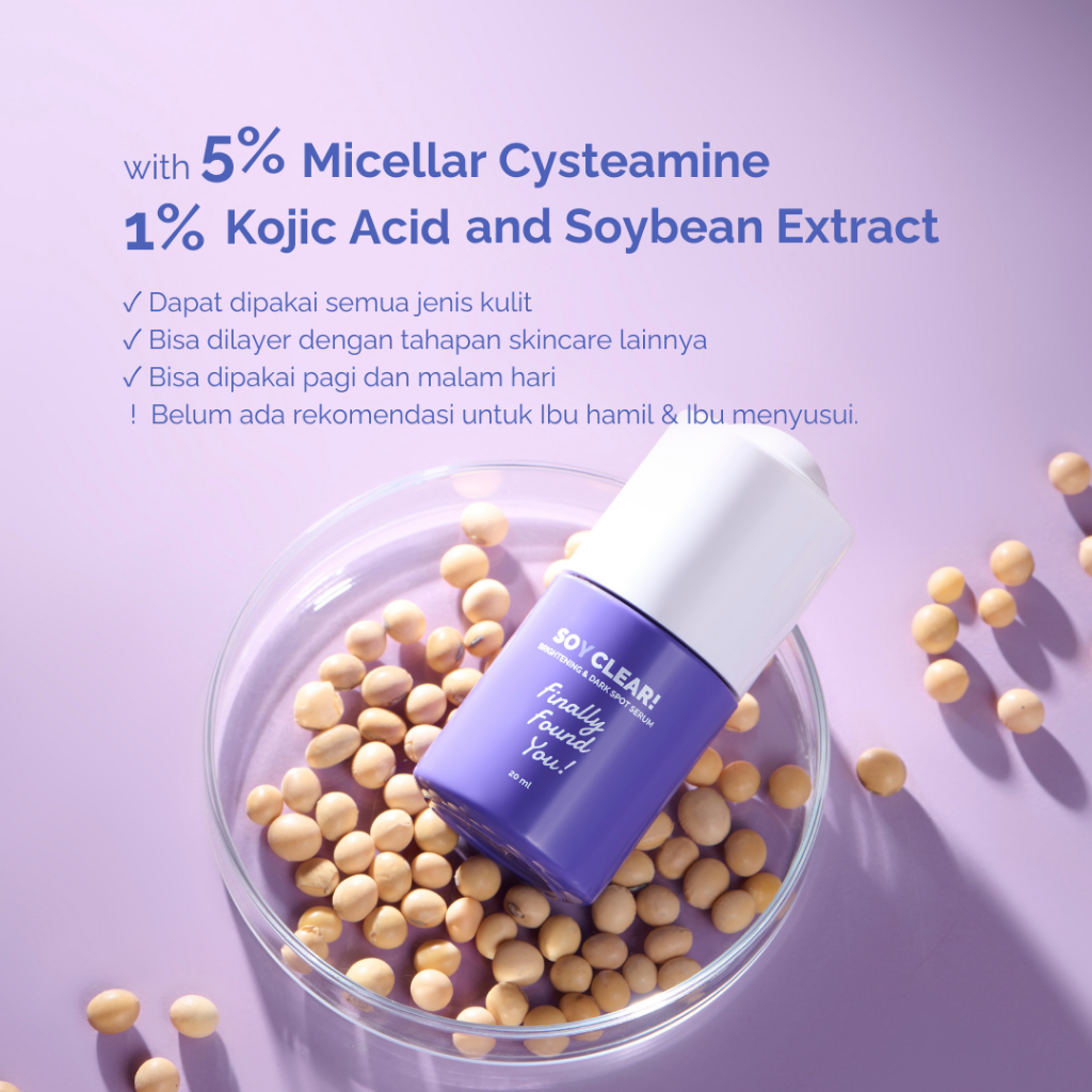 Finally Found You! SOY CLEAR Brightening & Dark Spot Serum - Serum Mencerahkan dan Noda Hitam Untuk Semua Jenis Kulit 20ml
