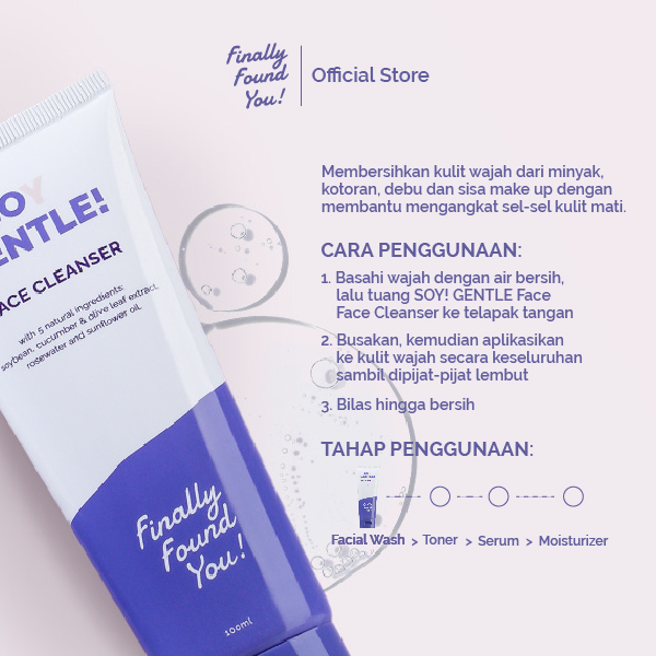 Finally Found You! Soy Gentle Face Cleanser - 2in1 Makeup Remover dan Sabun Cuci Muka pH-Balanced Untuk Semua Jenis Kulit 100mL