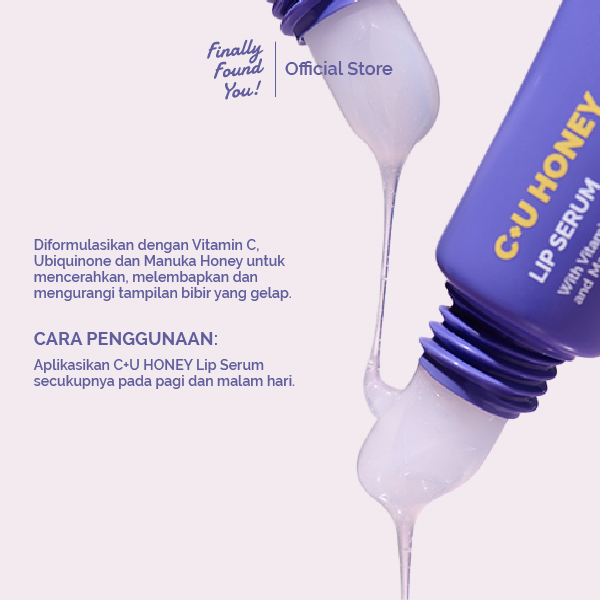 Finally Found You! C+U Honey Lip Serum untuk Melembapkan dan Mencerahkan Bibir 5ml